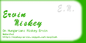 ervin miskey business card